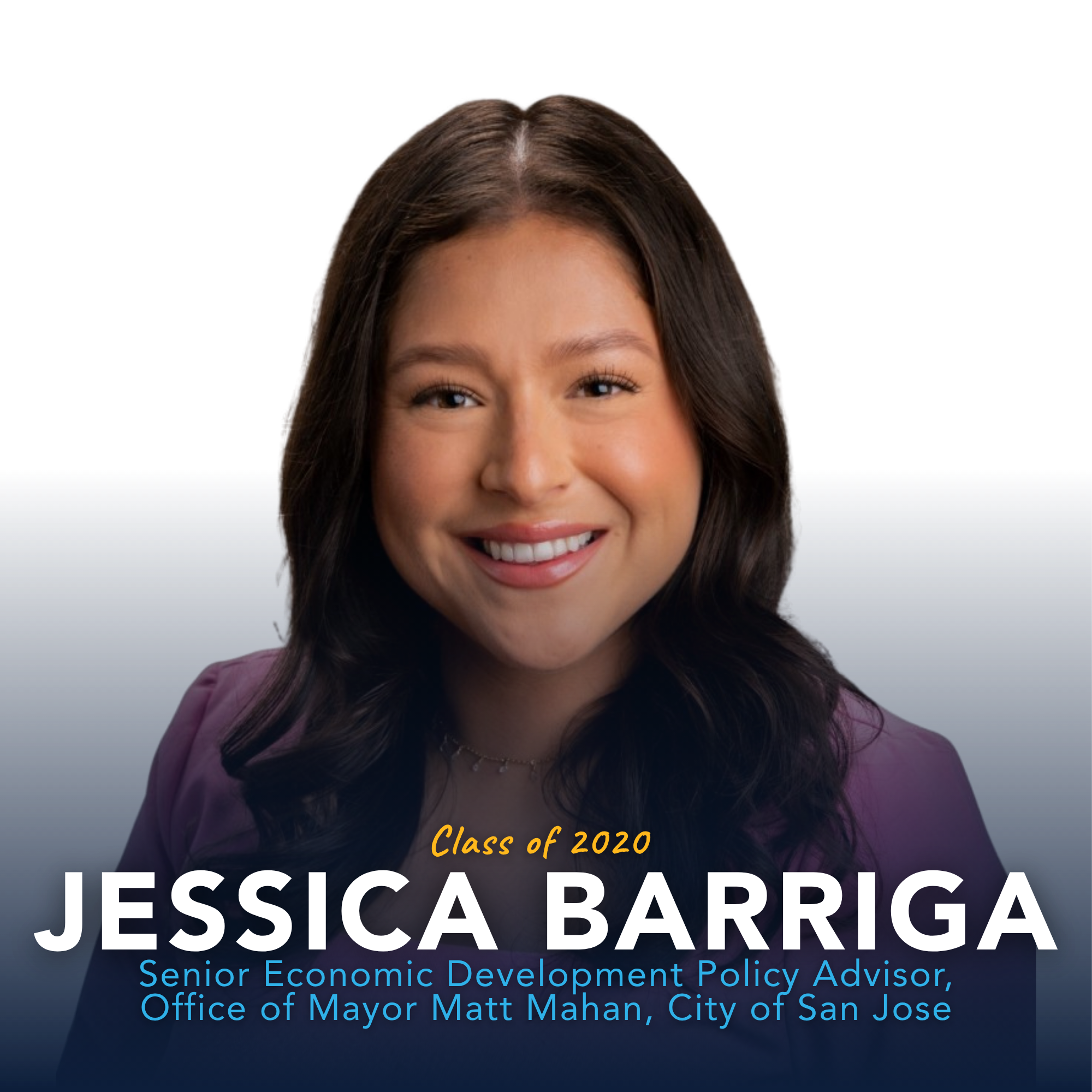 Headshot of Jessica Barriga, Class of 2020, Senior Economic Development Policy Advisor, Office of Mayor Matt Mahan, City of San Jose.