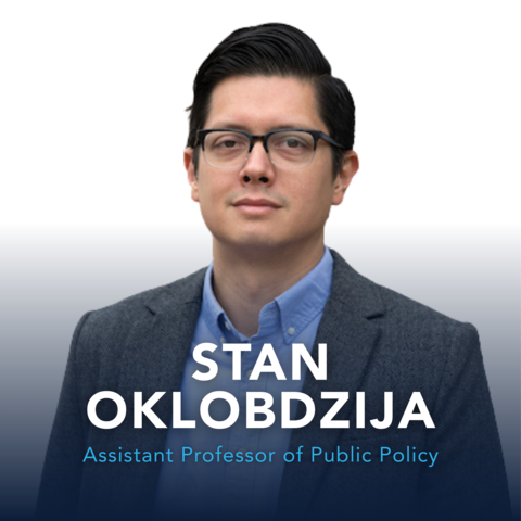 Stan Oklobdzija, Assistant Professor of Public Policy